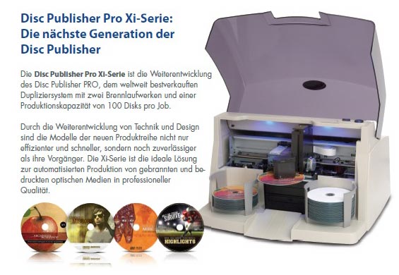 Disc Publisher PRO Xi Serie  | Die neue DiscPublisher Generation bei den Kopiersystemen